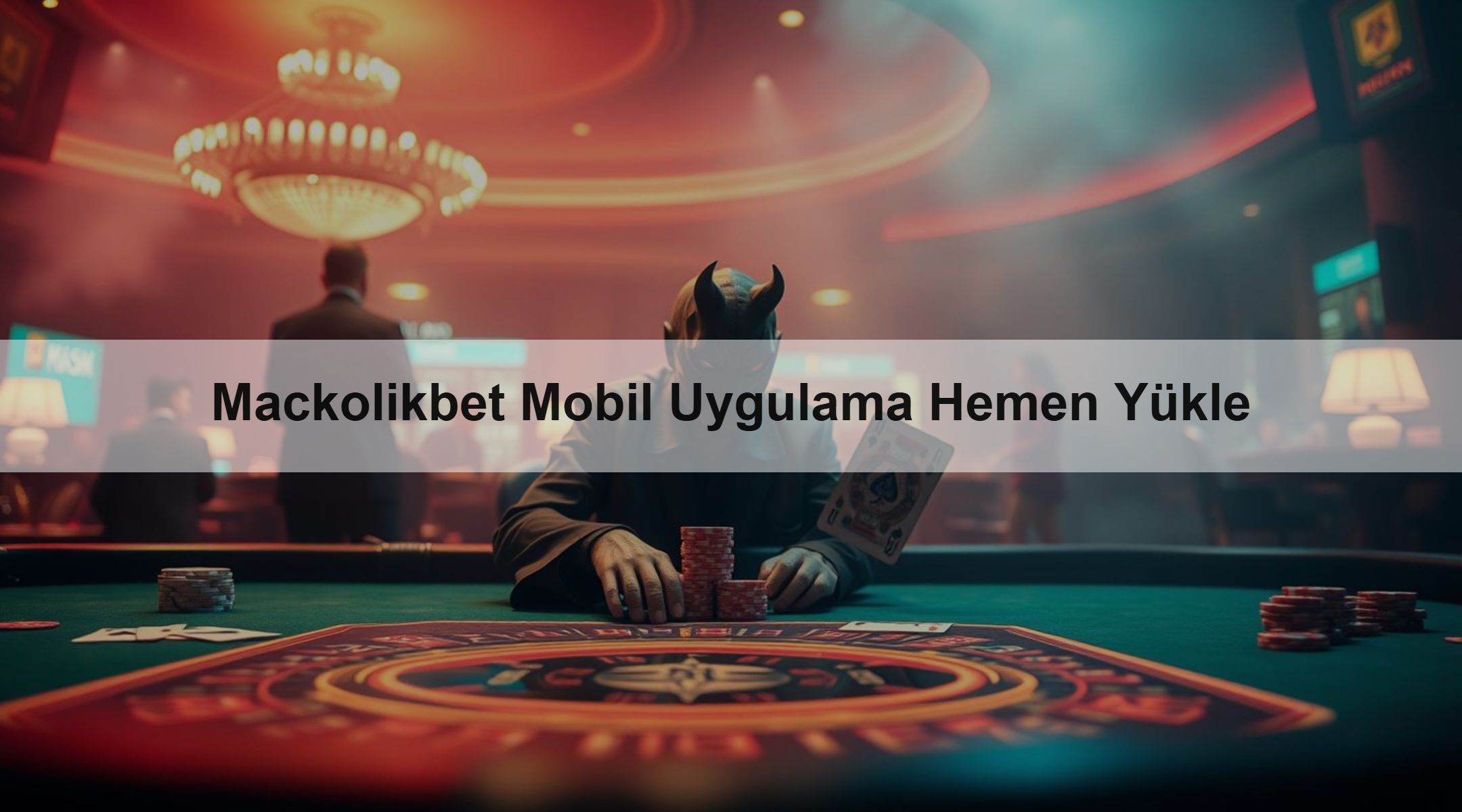 Mackolikbet Mobil Uygulama Hemen Yükle