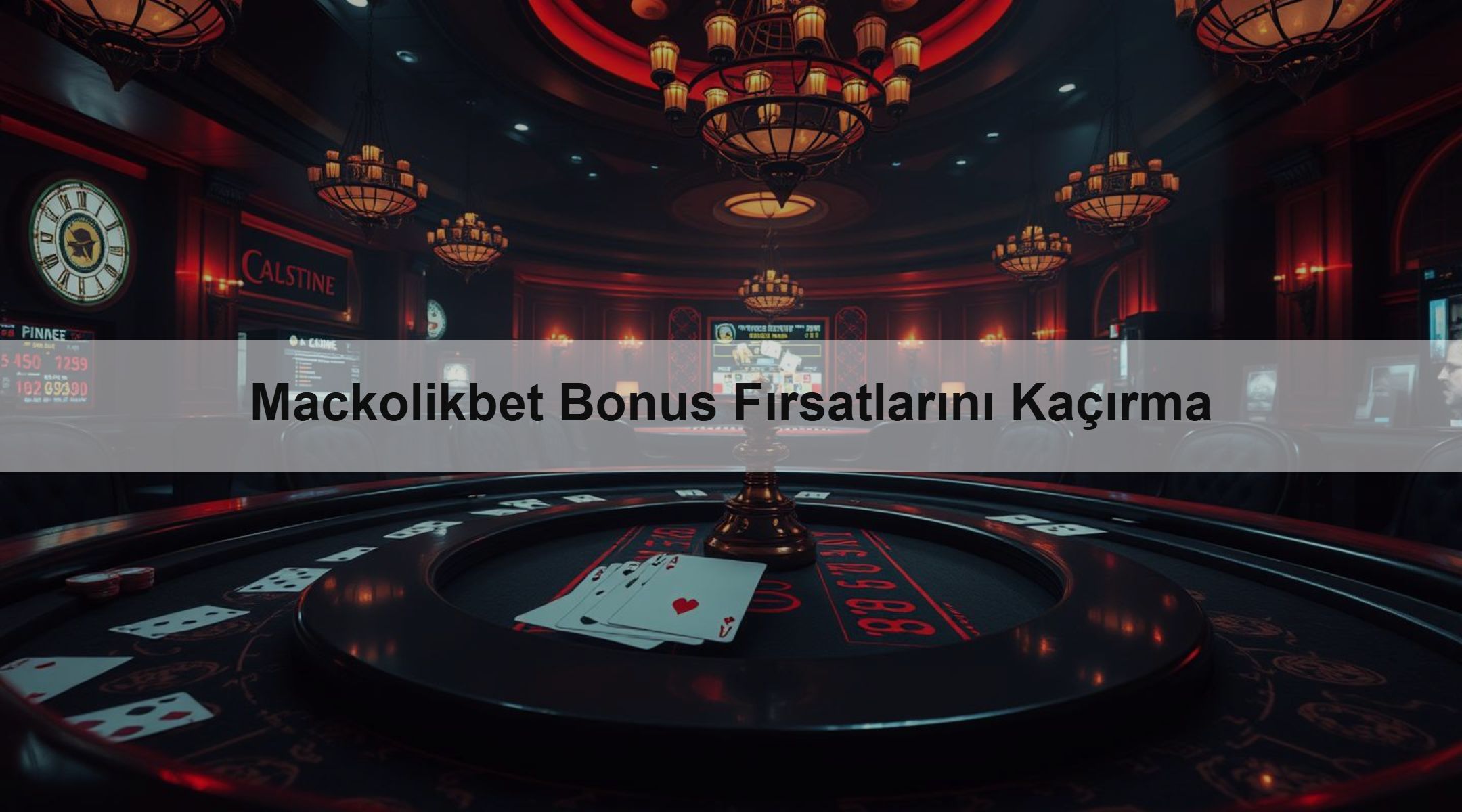 Mackolikbet Bonus Fırsatlarını Kaçırma
