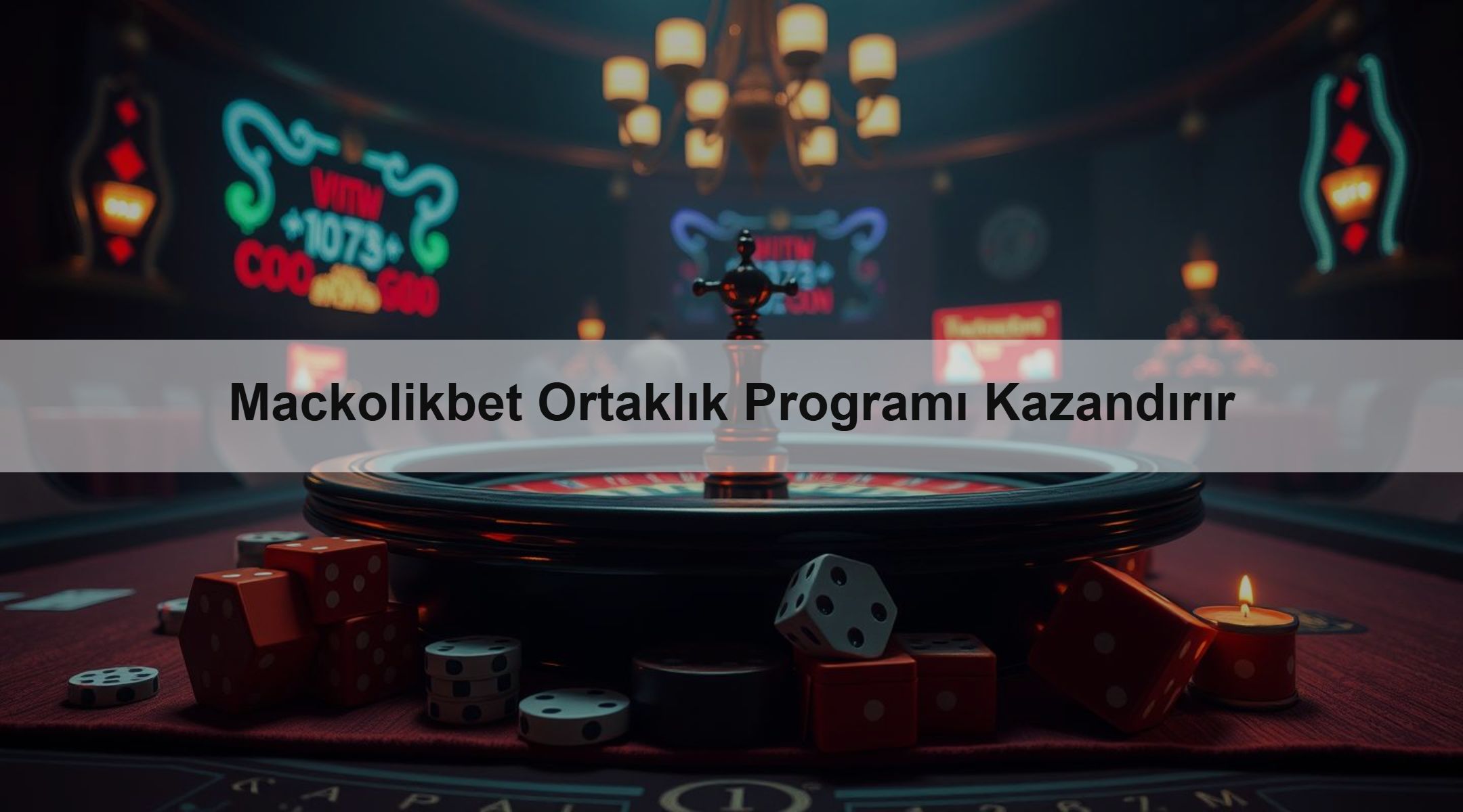 Mackolikbet Ortaklık Programı Kazandırır