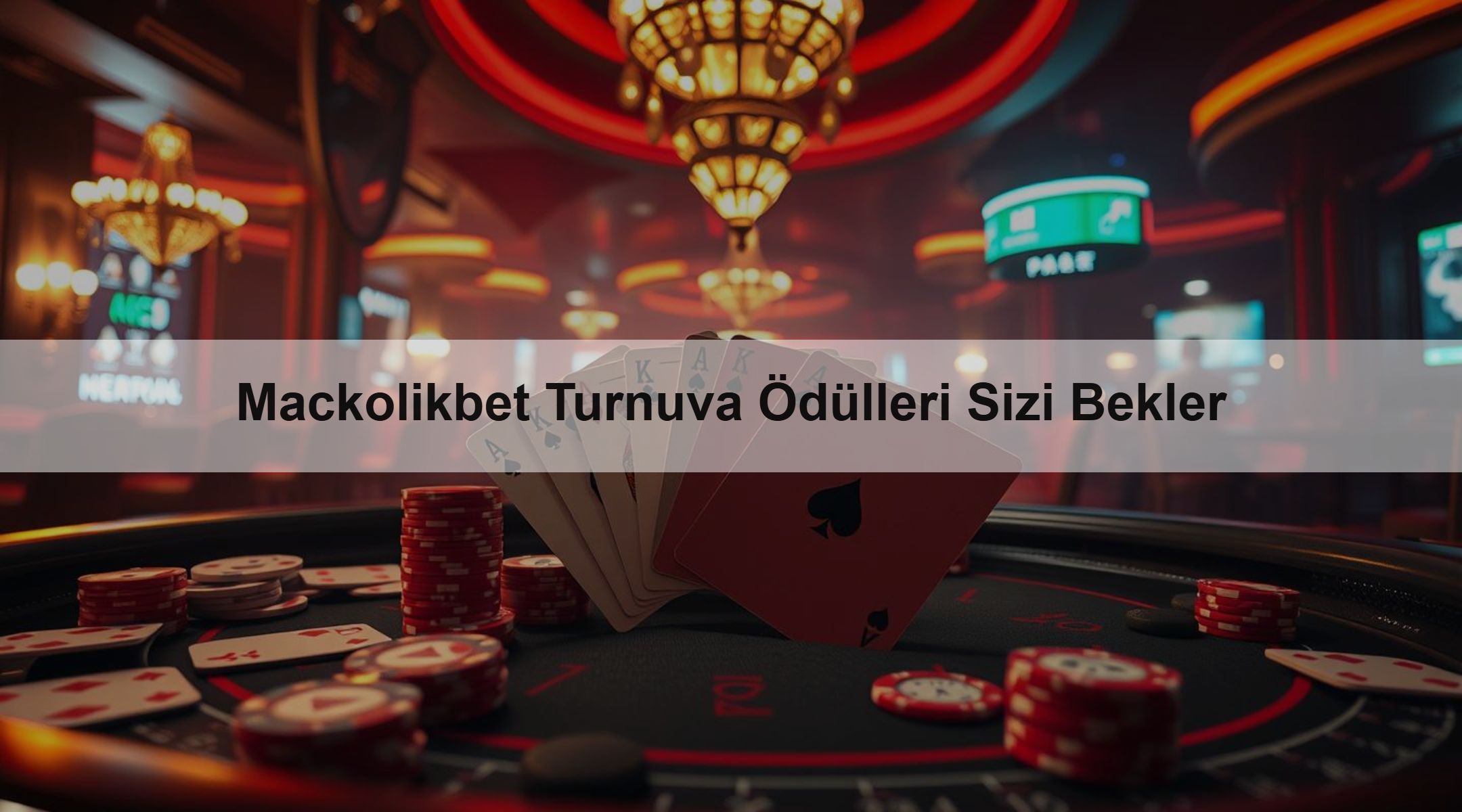 Mackolikbet Turnuva Ödülleri Sizi Bekler