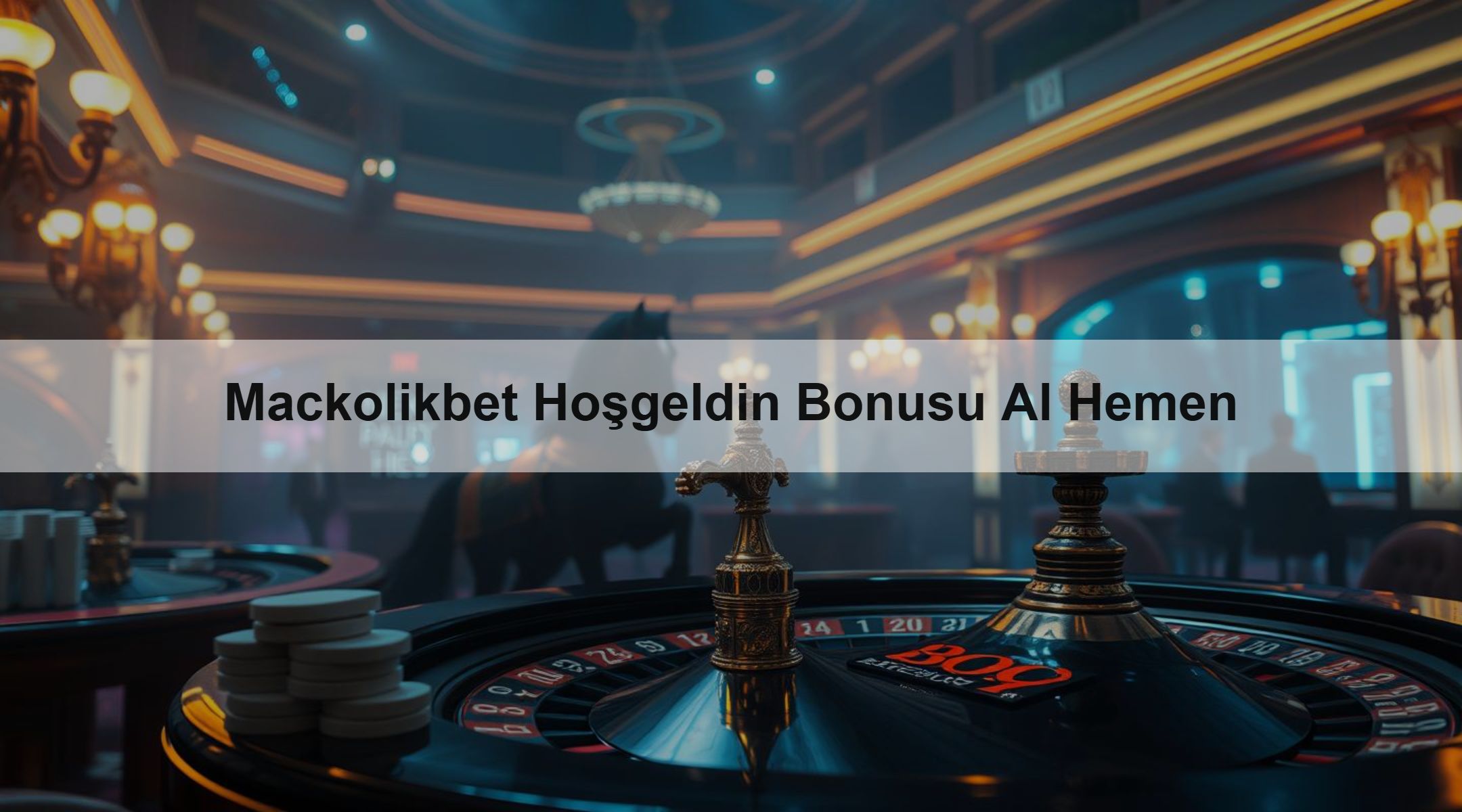 Mackolikbet Hoşgeldin Bonusu Al Hemen