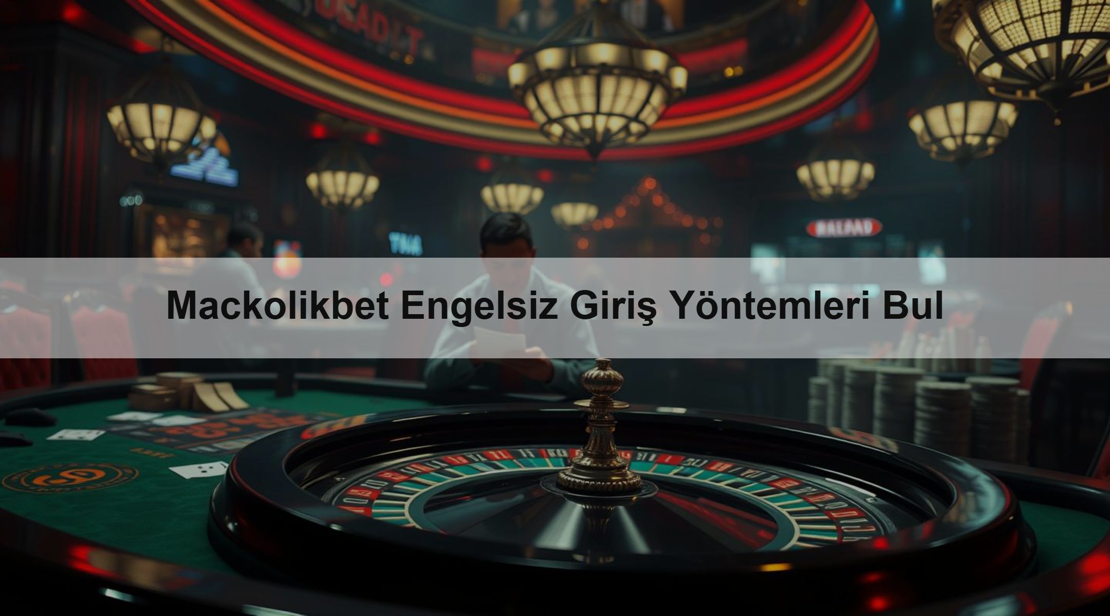 Mackolikbet Engelsiz Giriş Yöntemleri Bul