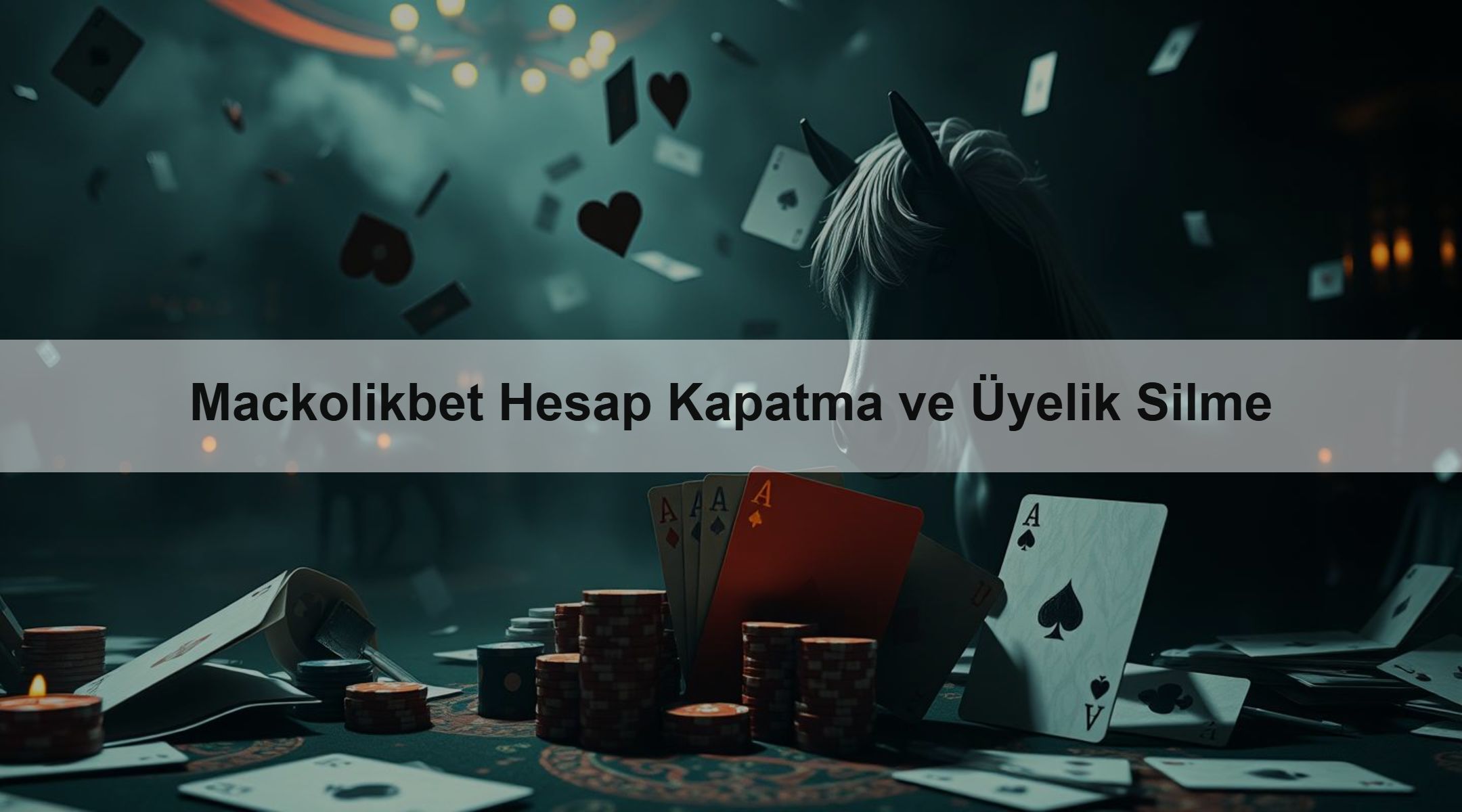 Mackolikbet Hesap Kapatma ve Üyelik Silme