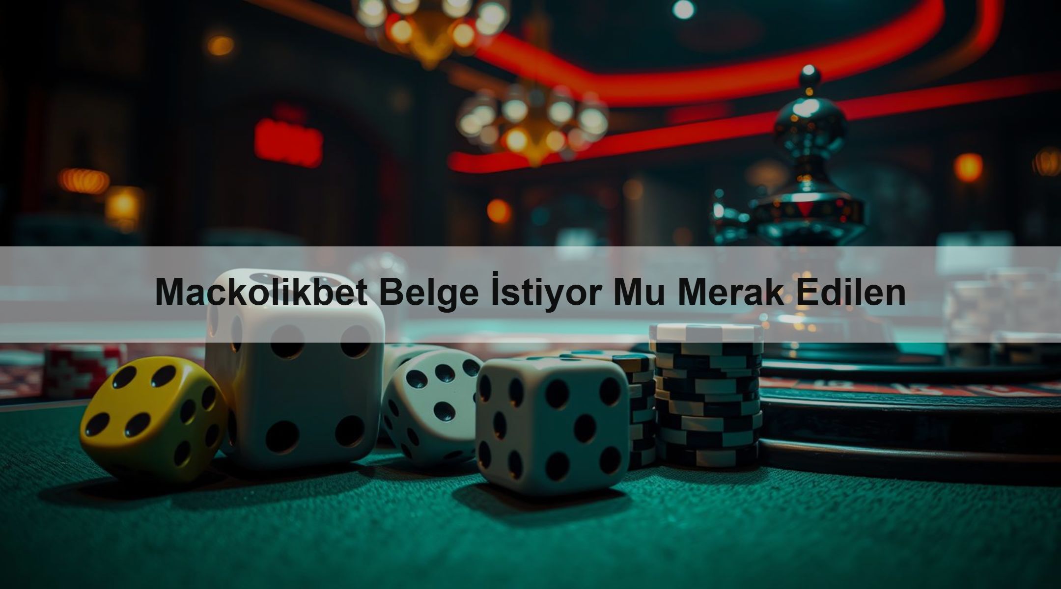 Mackolikbet Belge İstiyor Mu Merak Edilen