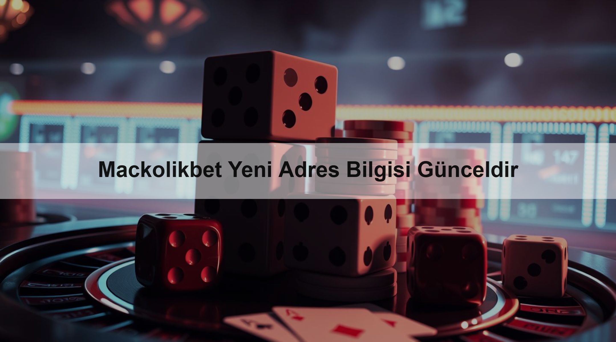 Mackolikbet Yeni Adres Bilgisi Günceldir